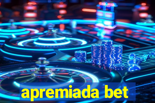 apremiada bet